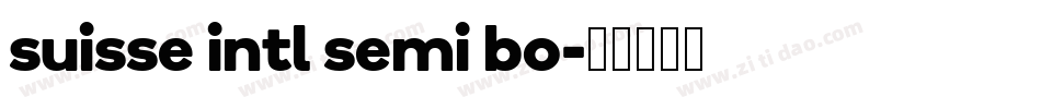 suisse intl semi bo字体转换